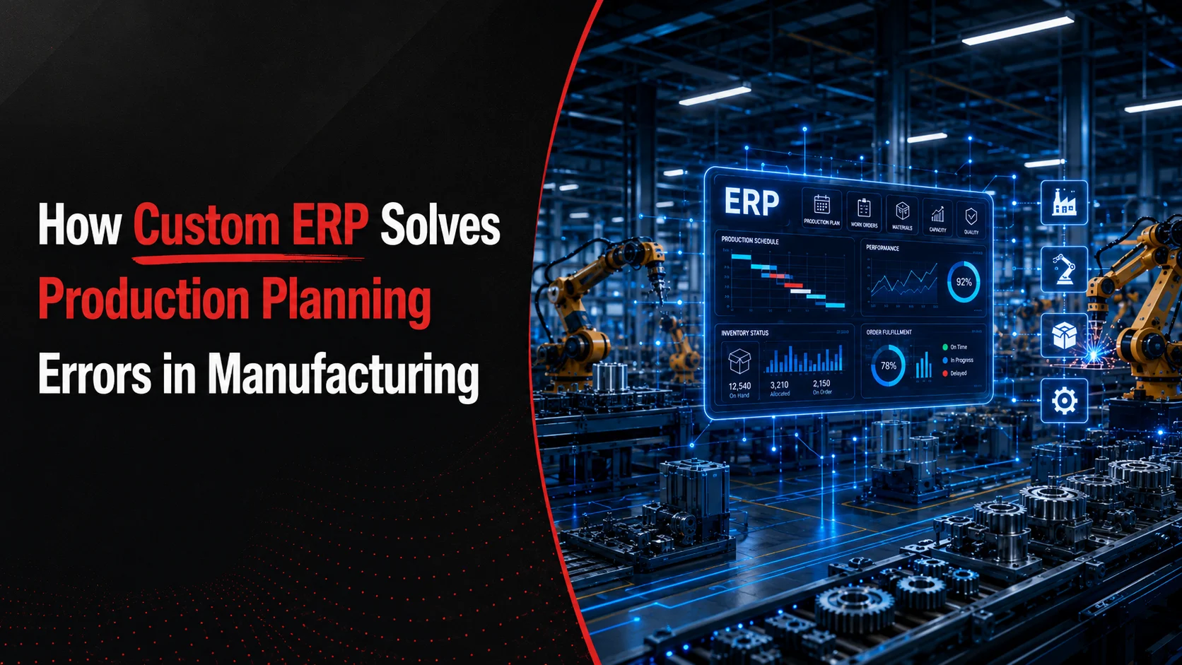 How Custom ERP Solves Production Planning Errors in Manufacturing