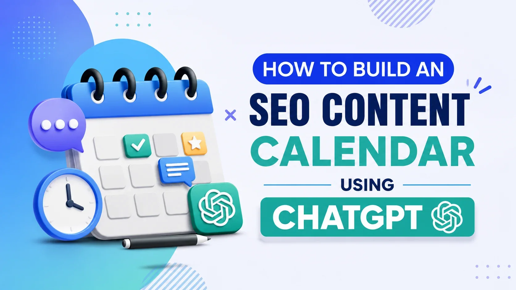 How to Build an SEO Content Calendar Using ChatGPT