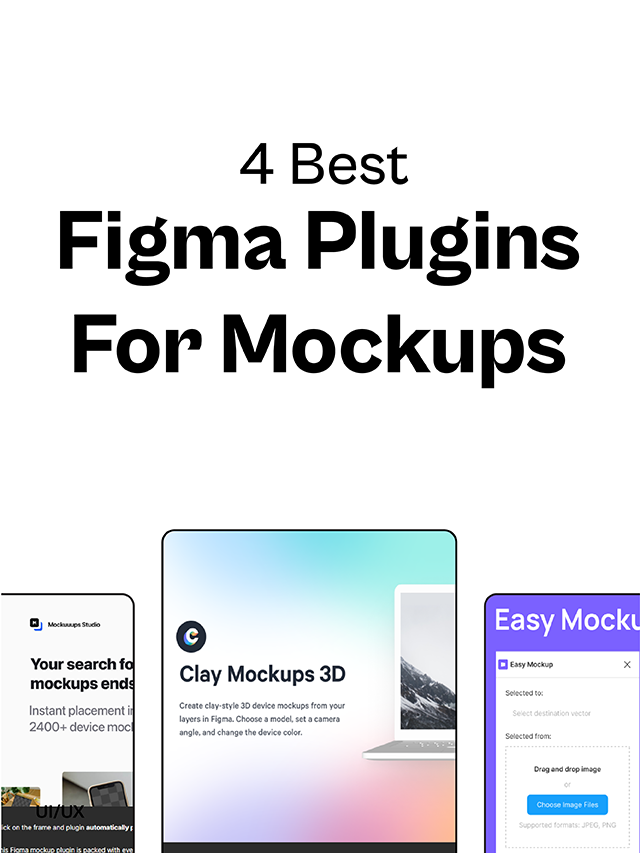 4 Best Figma Plugins For Mockups