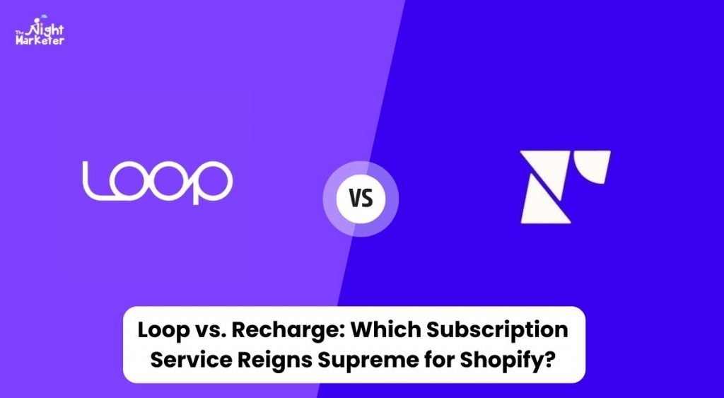 Loop Subscription vs Recharge